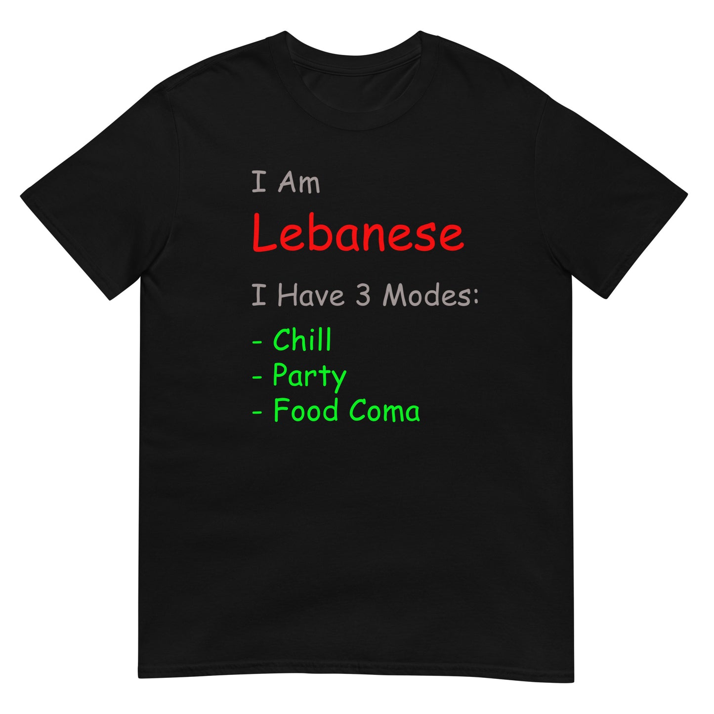 I am Lebanese  Unisex T-Shirt